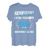 Fernfahrer - Kompetent genug um als LKW Fahrer T-Shirt