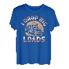 I Drop Big Loads Trucker Truck Driver T-Shirt