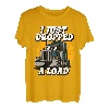 Ich habe gerade einen Load Trucker fallen lassen T-Shirt