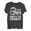 Der Weg Ist Das Ziel Trucker Aus Leidenschaft LKW Fahrer T-Shirt