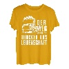 Der Weg Ist Das Ziel Trucker Aus Leidenschaft LKW Fahrer T-Shirt