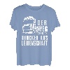 Der Weg Ist Das Ziel Trucker Aus Leidenschaft LKW Fahrer T-Shirt