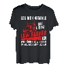 Herren Leg dich niemals mit einem LKW-Fahrer an Trucker Geschenk T-Shirt