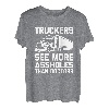 Trucker sehen mehr Arschlöcher als Ärzte - Lustiger Lkw-Fahrer T-Shirt