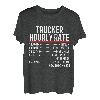 Trucker Stundensatz Don't Tell Me How To Do Job LKW Fahrer T-Shirt