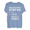Beziehungsstatus von einem super sexy Trucker aufgenommen T-Shirt