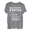 Beziehungsstatus von einem super sexy Trucker aufgenommen T-Shirt
