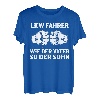 Herren LKW Fahrer Fernfahrer Sohn Vater Papa Trucker T-Shirt
