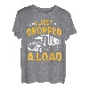 I just dropped a Load Lastkraftwagen Transporter Fernfahrer T-Shirt