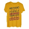 Herren Niemand Ist Perfekt - LKW-Fahrer Fernfahrer T-Shirt
