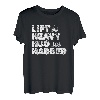 Herren Gabelstaplerfahrer Vater Lkw-Fahrer Hug Harder T-Shirt