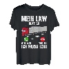 Mein LKW Ruft An Berufskraftfahrer Trucker Beruf LKW Fahrer T-Shirt