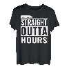 Lustiger Trucker Straight Outta Hours Lkw-Fahrer Trucking T-Shirt