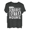 Lustiger Trucker Straight Outta Hours Lkw-Fahrer Trucking T-Shirt