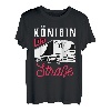 Königin der Straße - LKW-Fahrerin & Truckerin T-Shirt