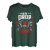 I just drop a load ideal for any truck driver dads T-Shirt