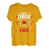 I just drop a load ideal for any truck driver dads T-Shirt