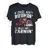 If ain't burnin then I ain't earnin Transporter Fernfahrer T-Shirt