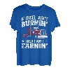 If ain't burnin then I ain't earnin Transporter Fernfahrer T-Shirt