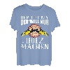 Der tut nix der will nur Holz machen Tischler Wald Holz T-Shirt