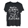 Misst du einmal sägst du Zweimal Schreiner Tischler Handwerk T-Shirt