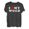 I Love My Wood, Ich Liebe Mein Wood T-Shirt