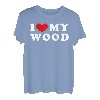 I Love My Wood, Ich Liebe Mein Wood T-Shirt