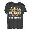 Holz machen und Bier trinken Forstwirt Holzfäller T-Shirt