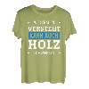 Wer Frauen versteht kann auch Holz schweissen Frauenheld T-Shirt