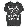 Du bist nicht du wenn die Kette stumpf ist Forstwirt Förster T-Shirt