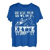 Du bist nicht du wenn die Kette stumpf ist Forstwirt Förster T-Shirt
