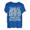 Holzfäller Holzfällen Kettensäge Motorsäge Forst Lustig T-Shirt