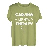 Carving Is My Therapy Holzschnitzer Holzkunst Holzarbeiter T-Shirt