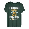ENDLICH RENTNER ZEIT FÜR MEIN HOLZ T-Shirt
