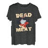 You Are A Dead Meat To Me Waffenaxt T-Shirt