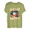 You Are A Dead Meat To Me Waffenaxt T-Shirt