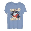 You Are A Dead Meat To Me Waffenaxt T-Shirt