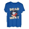 You Are A Dead Meat To Me Waffenaxt T-Shirt