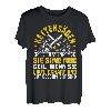 Kettensägen Sind Wie Sex, Förster, Waldarbeiter & Holzfäller T-Shirt