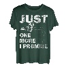 Just One More Chainsaw I Promise Shirt Holzbearbeitung Tischler T-Shirt