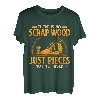 There Is No Scrap Holzbearbeitung Tischler Holzarbeiter T-Shirt