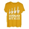Natürlich brauche Ich die alle - Motorsäge Forstwirt Holz T-Shirt