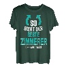 So Sieht Der Beste Zimmerer Der Welt Aus Abschluss T-Shirt