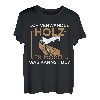 Ich Verwandle Holz In Möbel Was Kannst Du? Tischler T-Shirt