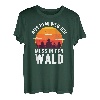 Aus dem Weg ich muss in den Wald - Förster Holzfäller T-Shirt
