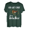 Der Arzt Sagt Es Ist Unheilbar Holz Holzfäller Wald T-Shirt