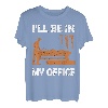 Woodworking I'll Be In My Office Schreiner, Holz T-Shirt