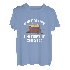 Arborist Don't Worry I Hugged It First Tree Holz Schneiden T-Shirt