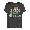 Ich kam sah und sägte Baum Holz Arbeiter T-Shirt