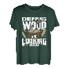 Schneiden von Holz und sieht gut aus T-Shirt